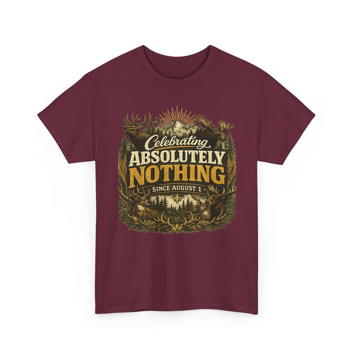 Celebrating Absolutely Nothing Tee — Funny Sarcastic Graphic T‑Shirt (Since August 1)
