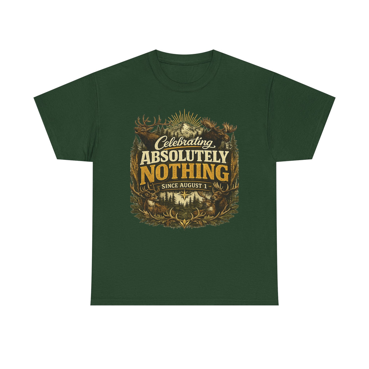 Celebrating Absolutely Nothing Tee — Funny Sarcastic Graphic T‑Shirt (Since August 1)