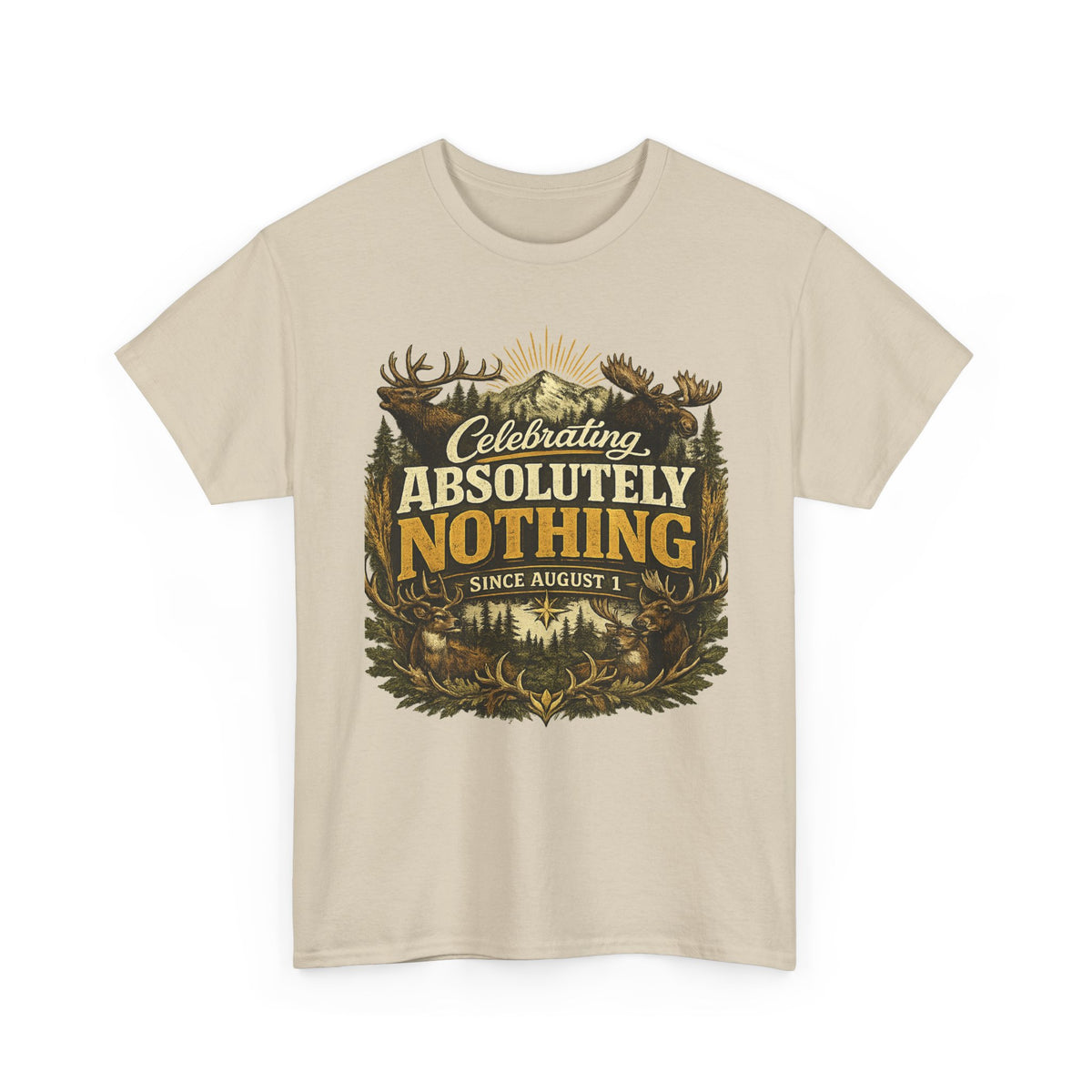 Celebrating Absolutely Nothing Tee — Funny Sarcastic Graphic T‑Shirt (Since August 1)