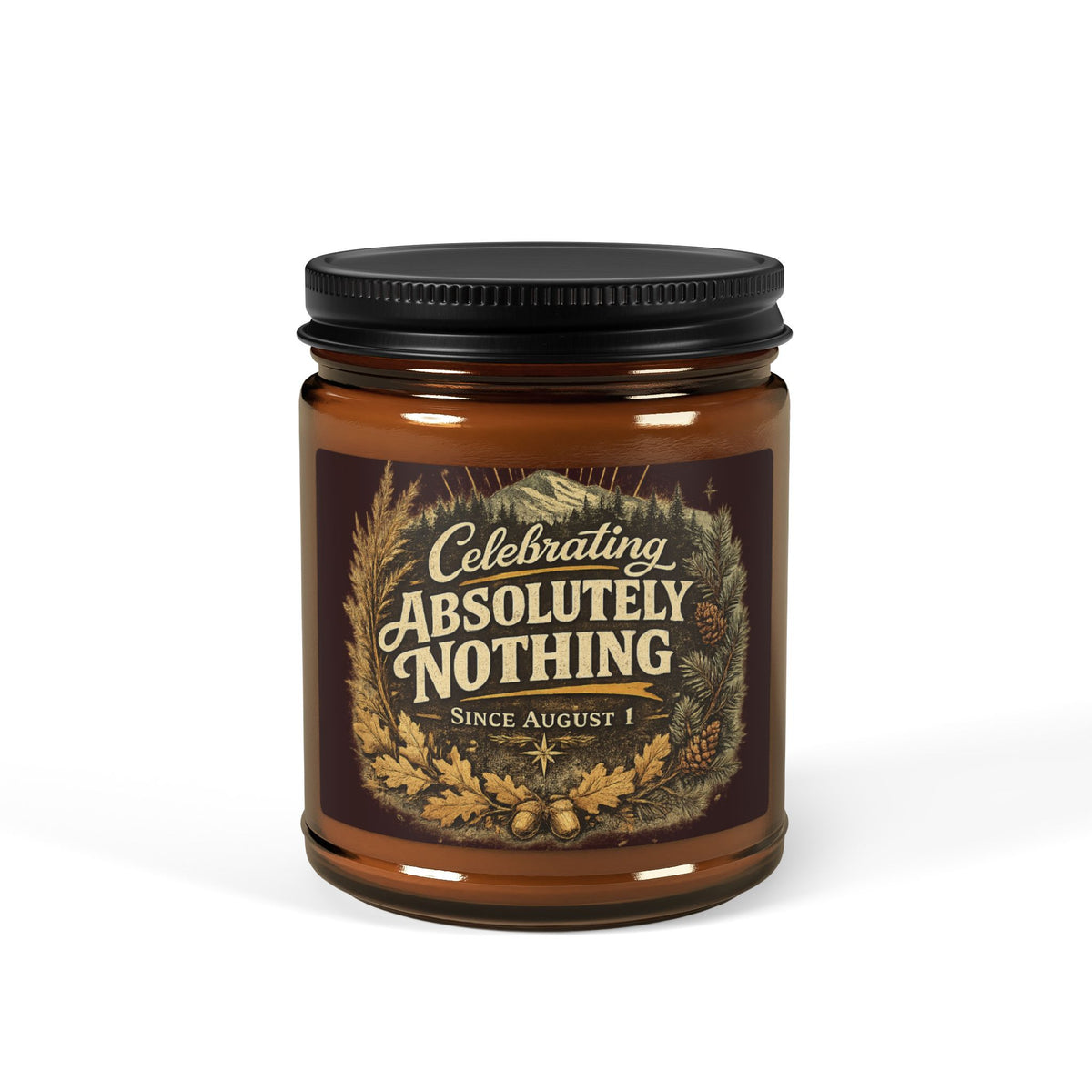 Celebrating Absolutely Nothing Soy Candle — Amber Jar Scented Candle