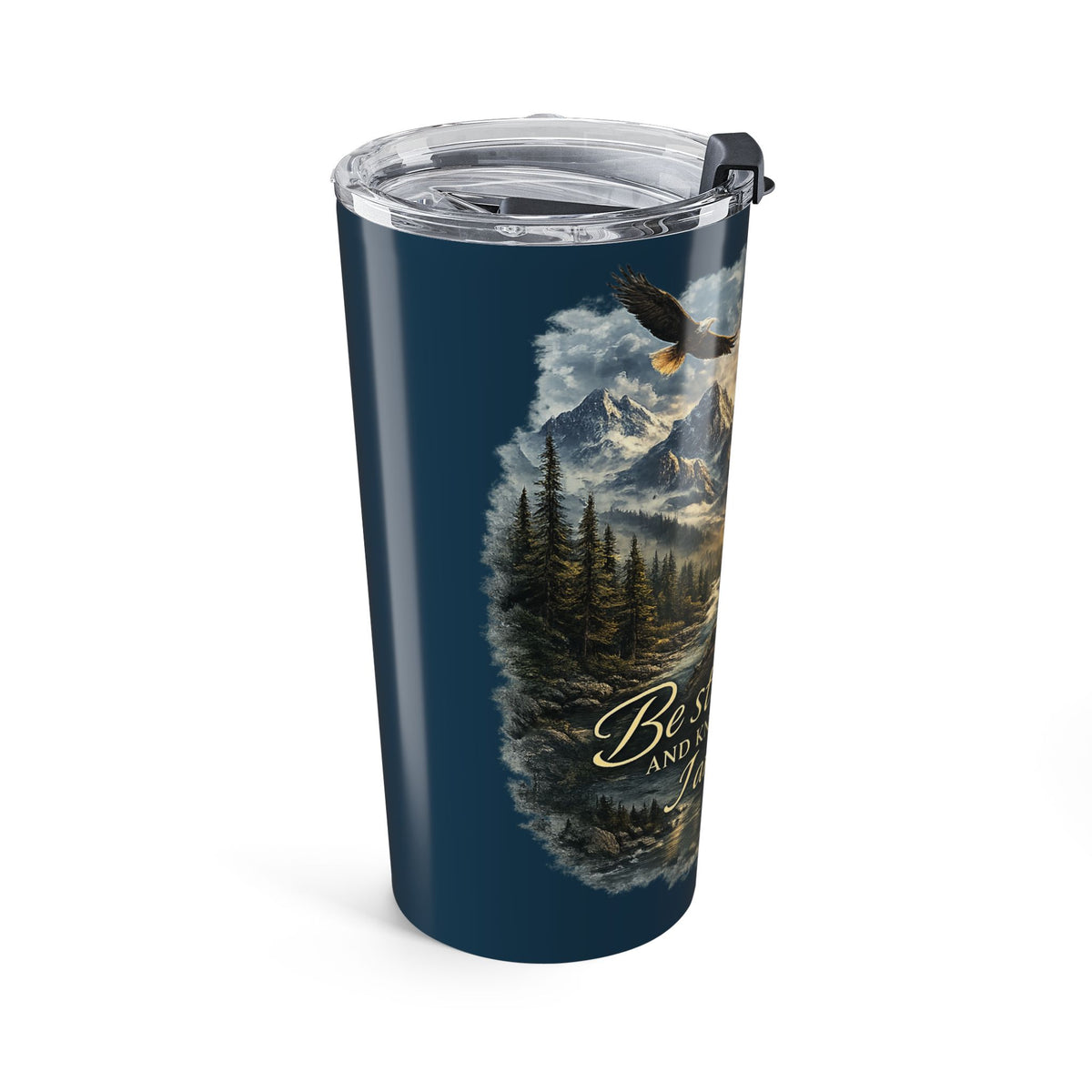 Christian Psalm 46:10 Tumbler — 'Be Still and Know That I Am God' 20oz Travel Cup