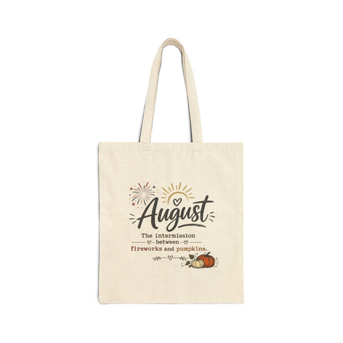 August Canvas Tote — "The intermission between fireworks and pumpkins" Summer-to-Fall Market Bag