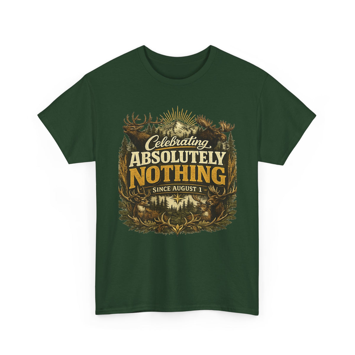 Celebrating Absolutely Nothing Tee — Funny Sarcastic Graphic T‑Shirt (Since August 1)