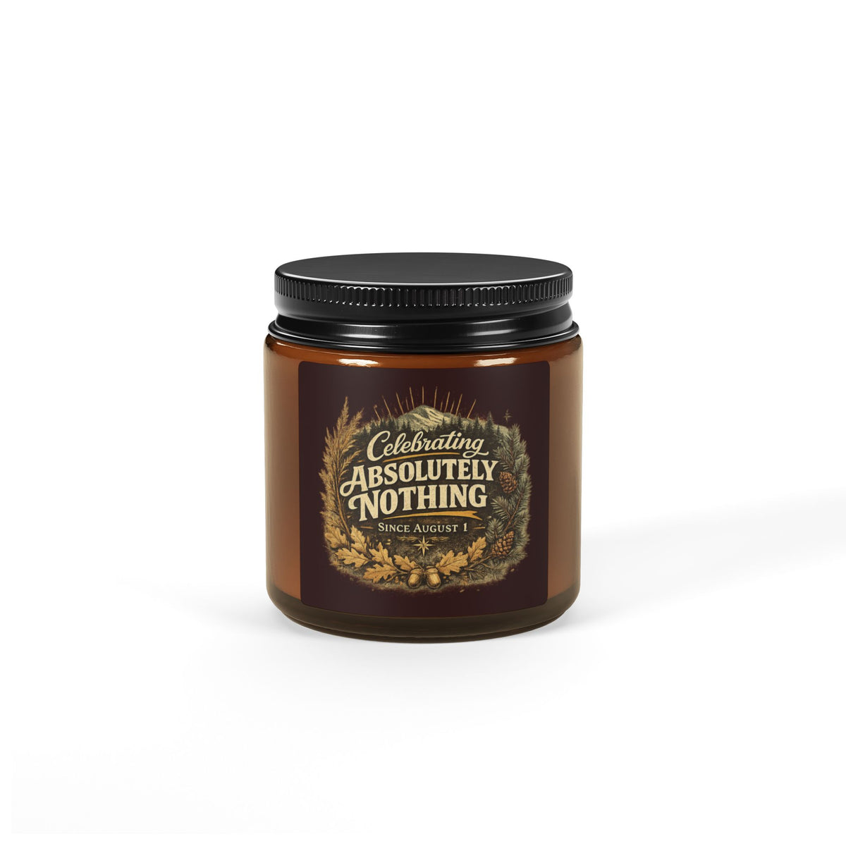 Celebrating Absolutely Nothing Soy Candle — Amber Jar Scented Candle